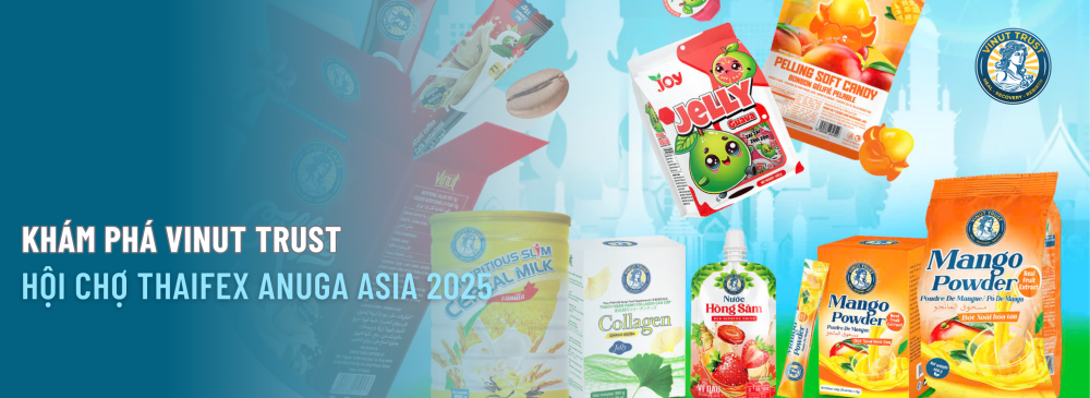 Khám Phá Vinut Trust Tại Hội Chợ Thaifex Anuga Asia 2025